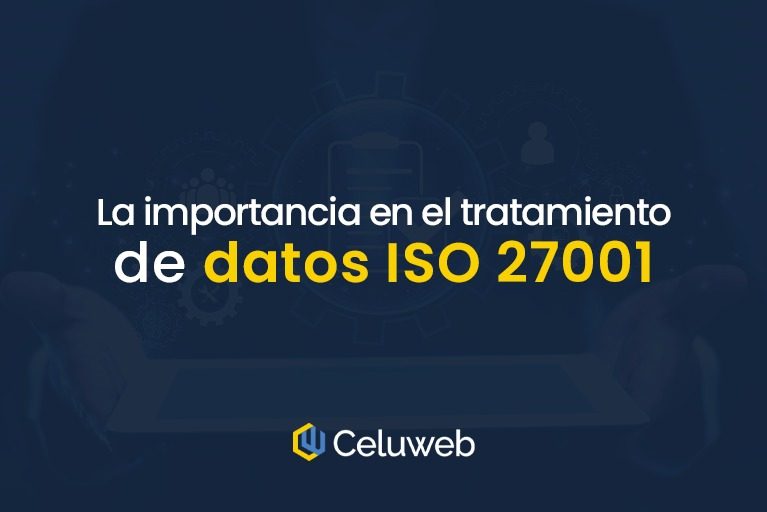La importancia del tratamiento y protección de datos