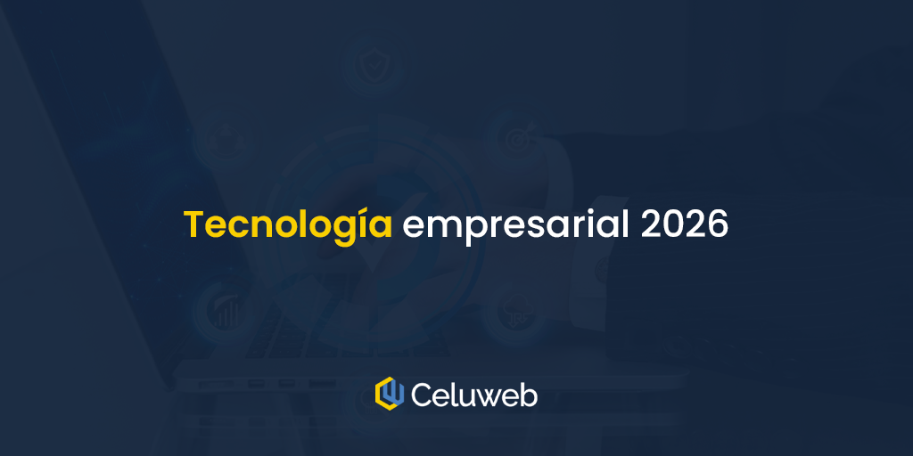 Innovaciones Celuweb 2026: construyendo el futuro de la gestión empresarial