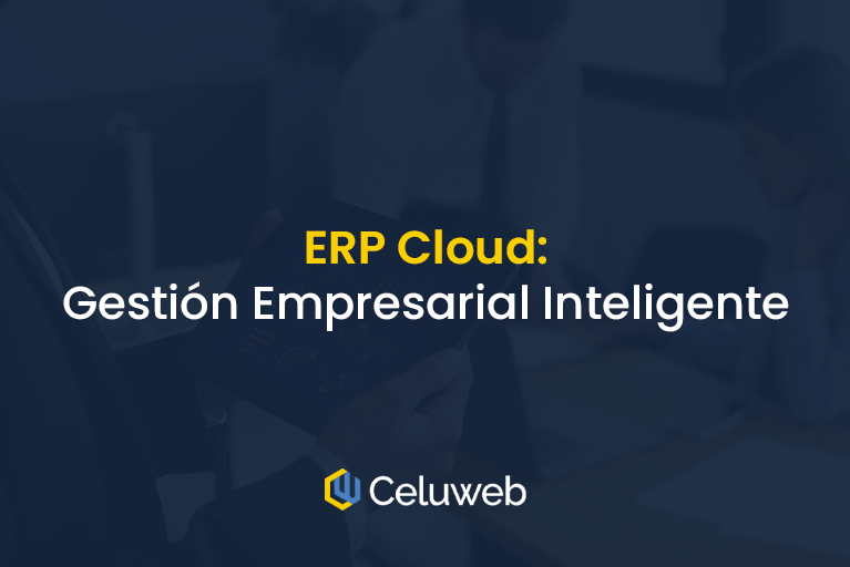 ERP para empresas: la clave para centralizar y optimizar la gestión empresarial